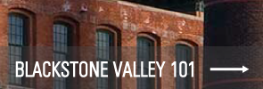 Blackstone Valley 101